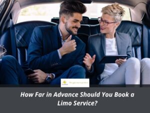 how far in advance shall I book limo