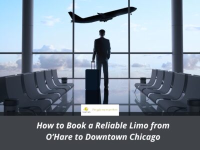 How to Book a Reliable Limo from O’Hare to Downtown Chicago